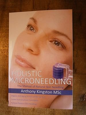 Seller image for HOLISTIC MICRONEEDLING: The Manual of Natural Skin Needling for sale by Uncle Peter's Books