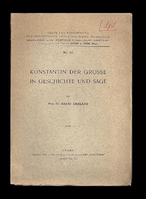 Konstantin der Grosse in Geschichte und Sage.