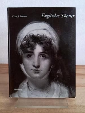 Englisches Theater. Bilder aus drei Jahrhunderten.