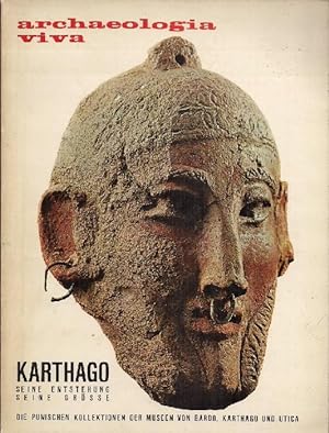Archaeologia viva. Jahrgang 1, Nr. 2: Karthago. Seine Entstehung und Grösse. Die Sammlungen der M...