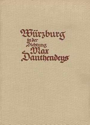 Würzburg in der Dichtung Max Dauthendeys. Ausgewählt von Annie Dauthendey.