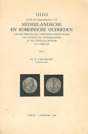 Gids door de verzameling van Nederlandsche en Romeinsche oudheden van het provinciaal Utrechtsch ...