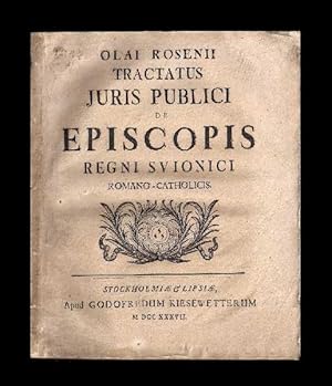 Tractatus juris publici de episcopis regni Suionici romano-catholicis.