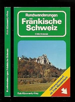 Rundwanderungen Fränkische Schweiz. 4. verbess. Aufl.