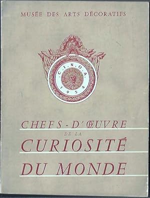 Chefs-d'oeuvre de la curiosité du monde. 2ième Exposition Internationale de la C.I.N.O.A. 10 Juin...