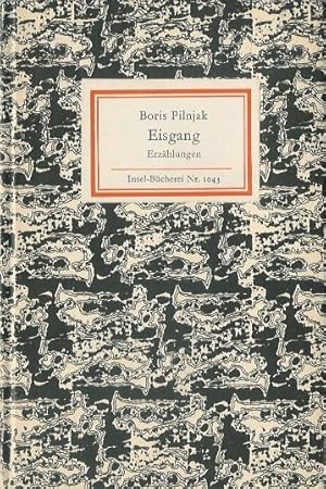 Eisgang. Erzählungen. Aus d. Russ. von H. J. Brandstäter, M. Erb, L. Robiné und F. C. Weiskopf. M...