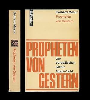 Propheten von Gestern. Zur europäischen Kultur 1890-1914. Aus. d. Amerik. von Alfred Dunkel.