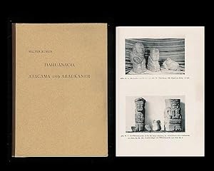 Tiahuanaco, Atacama und Araukaner. Drei vorinkaische Kulturen.