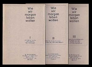 Wie wir morgen leben wollen. 18. Bundestagung des Evang. Arbeitskreises der CDU/CSU, 7.-9. Septem...