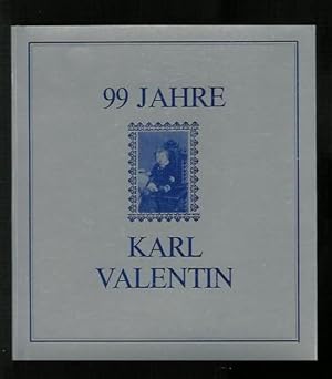 99 Jahre Karl Valentin.