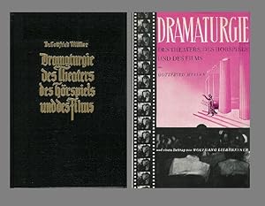 Dramaturgie des Theaters, des Hörspiels und des Films. Mit einem Beitrag von Wolfgang Liebeneiner...