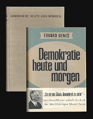 Demokratie heute und morgen. Nach d. engl. und tschech. Originalausgabe ins Deutsche übertragen.