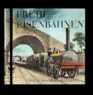 Frühe Eisenbahnen. Aus d. Engl. von Erika Schindel.