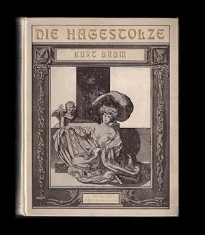 Die Hagestolze. Humoristischer Roman. Mit Voll-Bildern von Fr. v. Bayros. 4.-5. Tsd.