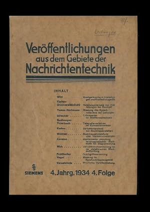 Veröffentlichungen aus dem Gebiete der Nachrichtentechnik, 4. Jahrgang 1934, 4. Folge.