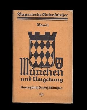 München und Umgebung. Unter Mitwirkung des Fremdenverkehrs-Vereins herausgegeben.