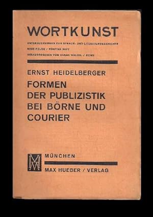 Formen der Publizistik bei Börne und Courier.