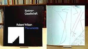 Robert Wilson. Monuments. Mit Texten von Carsten Ahrens, Louis Aragon, Trevor Fairbrother, Alain ...