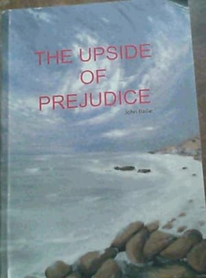 Seller image for The Upside of Prejudice for sale by Chapter 1
