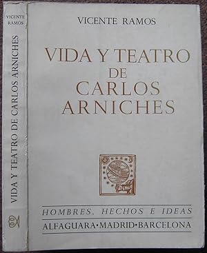 VIDA Y TEATRO DE CARLOS ARNICHES.