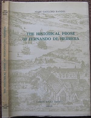 Bild des Verkufers fr THE HISTORICAL PROSE OF FERNANDO DE HERRERA. zum Verkauf von Graham York Rare Books ABA ILAB