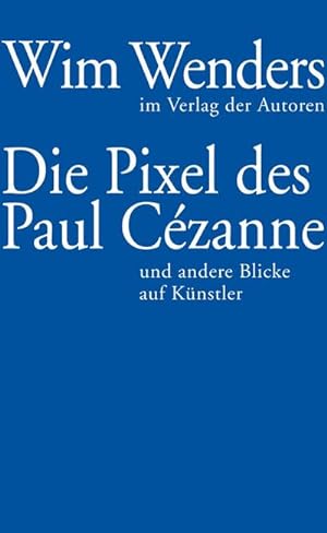 Immagine del venditore per Die Pixel des Paul Czanne : und andere Blicke auf Knstler venduto da AHA-BUCH GmbH