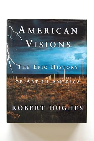 American Visions: The Epic History of Art in America