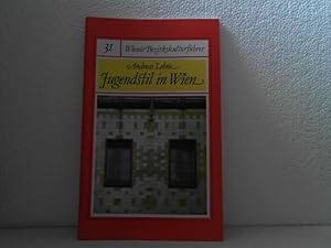 Jugendstil in Wien. (= Wiener Bezirkskulturführer, Heft 31)