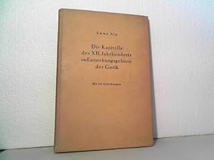 Die Kapitelle des 12. Jahrhunderts im Entstehungsgebiete der Gotik. Mit 70 Abbildungen.