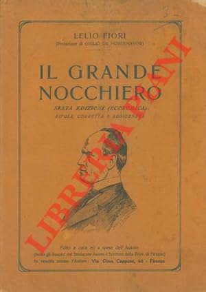 Il grande nocchiero. Sesta edizione (economica) rifusa, corretta e aggiornata.