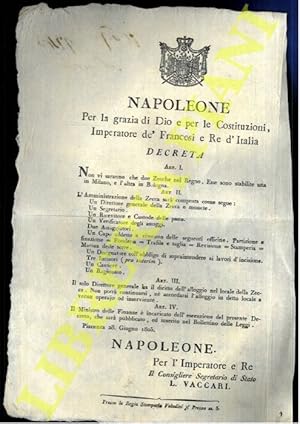 Decreto che stabilisce la dislocazione delle zecche nel Regno d'Italia ("Non vi saranno che due z...