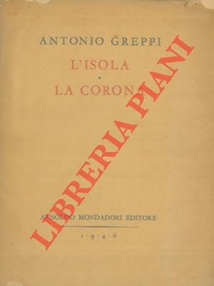 Bild des Verkufers fr L'isola - La corona. zum Verkauf von Libreria Piani