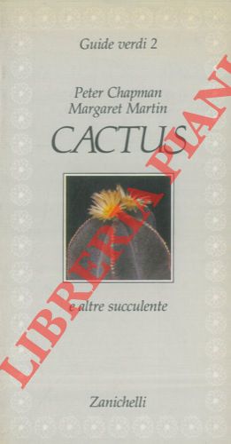 Bild des Verkufers fr Cactus e altre succulente. zum Verkauf von Libreria Piani