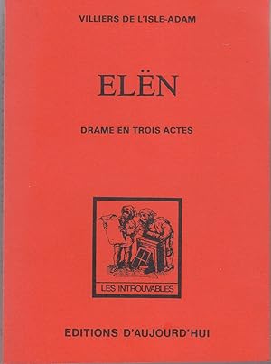 Elën. Drame en trois actes