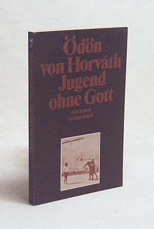 Bild des Verkufers fr Jugend ohne Gott : Roman / dn von Horvth zum Verkauf von Versandantiquariat Buchegger