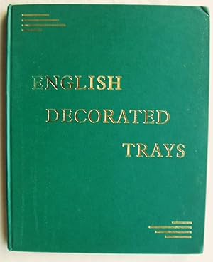 Seller image for English Decorated Trays 1550-1850 for sale by Design Books