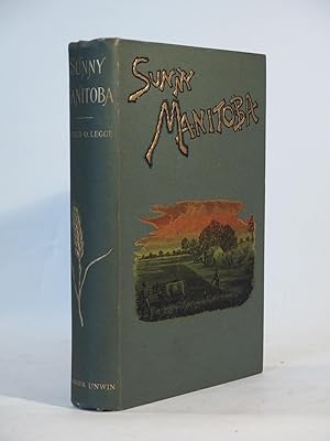 Imagen del vendedor de Sunny Manitoba. Its Peoples and its Industries. With map and illustrations. a la venta por Chez les libraires associs