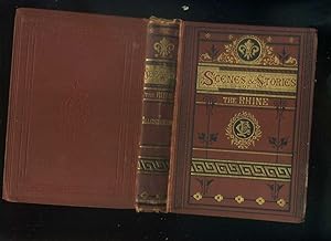 SCENES AND STORIES OF THE RHINE. Published by Griffith and Farran, London (1863). Illustrated tit...