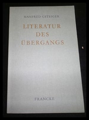 Seller image for Literatur des Übergangs : Essays for sale by ANTIQUARIAT Franke BRUDDENBOOKS