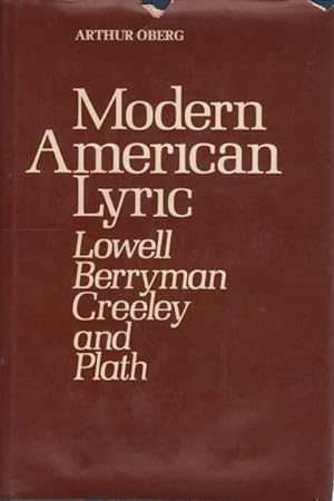 Seller image for Modern American Lyric Lowell, Berryman, Creeley, and Plath for sale by Di Mano in Mano Soc. Coop