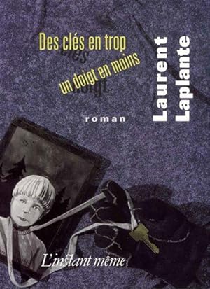Image du vendeur pour Des cls en trop un doigt en moins mis en vente par Librairie La fort des Livres