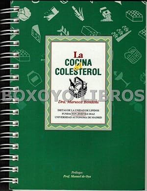 Seller image for La cocina del colesterol. Prlogo Prof. Manuel de Oya for sale by Boxoyo Libros S.L.