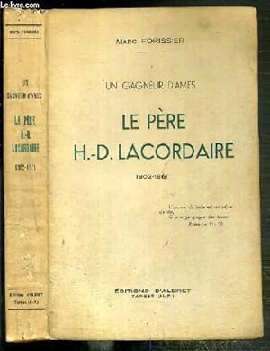 Image du vendeur pour UN GAGNEUR D'AMES - LE PERE H.-D. LACORDAIRE 1802-1861 mis en vente par Le-Livre