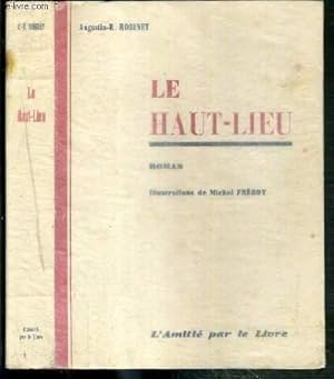 Seller image for LE HAUT-LIEU - EXEMPLAIRE N792 / 1000 SUR "BOUFFANT GOTHIC" for sale by Le-Livre