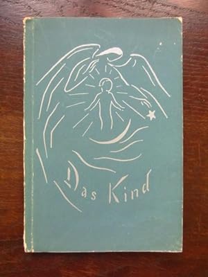 Seller image for Das Kind. Vom Wunder der Menschwerdung und von der Pflege der Kinderseele for sale by Rudi Euchler Buchhandlung & Antiquariat