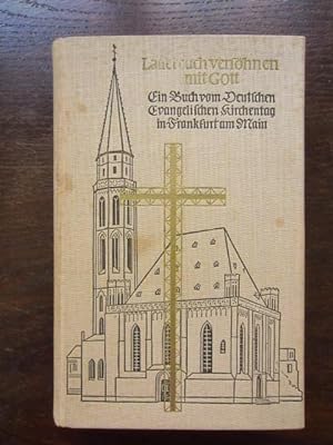 Seller image for Lasset euch versöhnen mit Gott. Ein Buch vom Deutschen Evangelischen Kirchentag in Frankfurt am Main for sale by Rudi Euchler Buchhandlung & Antiquariat