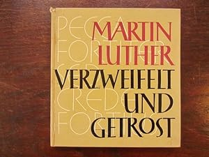 Imagen del vendedor de Martin Luther Verzweifelt und getrost a la venta por Rudi Euchler Buchhandlung & Antiquariat
