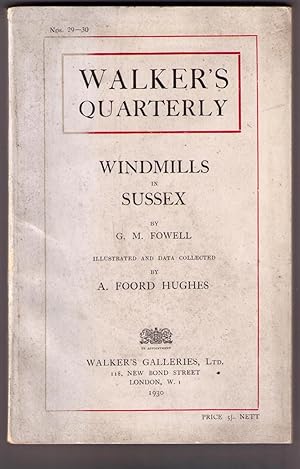 Bild des Verkufers fr Windmills in Sussex. In Walker's Quarterly Nos. 29-20 zum Verkauf von CARDINAL BOOKS  ~~  ABAC/ILAB