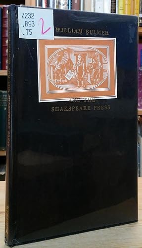 Seller image for William Bulmer and the Shakspeare Press: A Biography of William Bulmer from A Dictionary of Printers and Printing by C.H. Timperley, London, 1839 for sale by Stephen Peterson, Bookseller