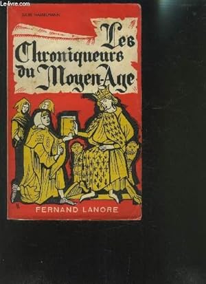 Seller image for LES CHRONIQUEURS DU MOYEN-AGE for sale by Le-Livre